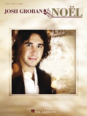 cover image of Josh Groban--Noel (Songbook)